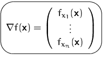 $\mbox{\ovalbox{$\displaystyle \nabla f(\mathsfbf{x})=
 \left(\begin{array}
{c}
 f_{x_1}(\mathsfbf{x})\\  \vdots\\  f_{x_n}(\mathsfbf{x})\\  \end{array}\right)$}}$
