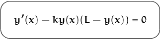 $\mbox{\ovalbox{$\displaystyle y'(x) - k y(x)(L-y(x)) = 0$}}$