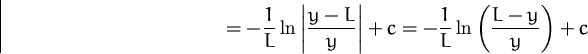 \begin{displaymath}
=-\frac{1}{L}\ln\left\vert\frac{y-L}{y}\right\vert+c
=-\frac{1}{L}\ln\left(\frac{L-y}{y}\right)+c\end{displaymath}